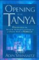 103049 Opening the Tanya: Discovering the Moral and Mystical Teachings of a Classic Work of Kabbalah